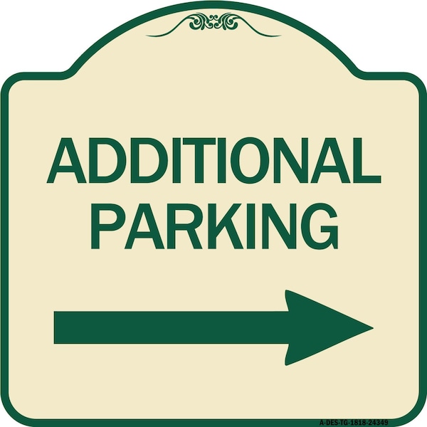 Additional Parking Right Arrow Heavy-Gauge Aluminum Architectural Sign, 18" x 18", TG-1818-24349